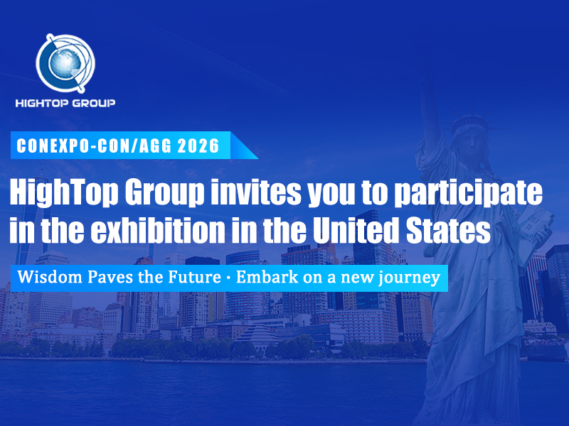 Expanding Globally, Pioneering the Future | Hightop Group cordially invites you to visit us at CONEXPO-CON/AGG, the premier construction equipment exhibition in the United States! Expanding Globally, Pioneering the Future | Hightop Group cordially invites you to visit us at CONEXPO-CON/AGG, the premier construction equipment exhibition in the United States!